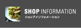 SHOP INFORMATION
